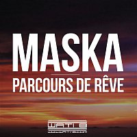 Maska – Parcours de reve