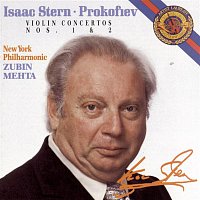 Zubin Mehta, New York Philharmonic, Isaac Stern – Prokofiev:  Violin Concertos No. 1 & 2