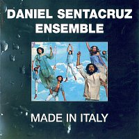 Daniel Sentacruz Ensemble – Made In Italy