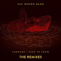 Zac Brown Band – Someone I Used To Know (The Remixes)