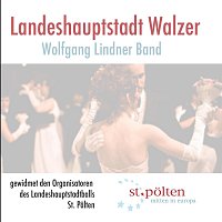 Wolfgang Lindner Band – Landeshauptstadt Walzer