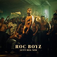 Roc Boyz – Sett deg ned