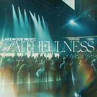 Lakewood Music, Jami Garcia – Faithfulness [Live]