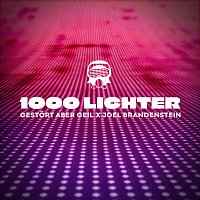 Gestort aber GeiL, Joel Brandenstein – 1000 Lichter