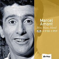 Marcel Amont – Heritage - Bleu, Blanc, Blond - Polydor (1958-1959)