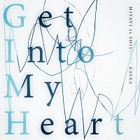 MIYAVI, SHISHIDO KAVKA – Get Into My Heart