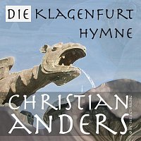 Christian Anders – Die Klagenfurt Hymne