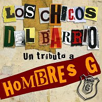 Various  Artists – Los chicos del barrio. Un tributo a Hombres G