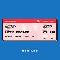 Let’s Escape [Remixes]