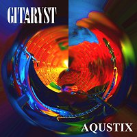 Gitaryst – Aqustix
