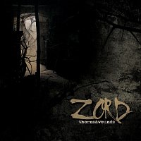 Zord – Thorns & Wounds