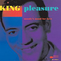 King Pleasure – Moody's Mood For Love