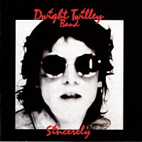 Dwight Twilley Band – Sincerely