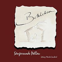 Sangerrunde Pollau – Bethlehem