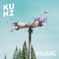 Kunz – Musig