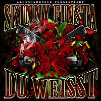 Skinny Finsta – Du weisst