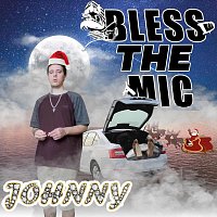 Johnny – Bless the Mic