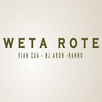 Vian Zua, BJ AKON, Ranno – Weta Rote