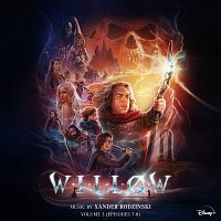 Xander Rodzinski – Willow: Vol. 3 (Episodes 7-8) [Original Soundtrack]