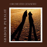 Orchester Gemafrei – Shadow Pursuit