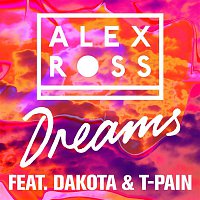Alex Ross, Dakota & T-Pain – Dreams