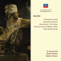 Sir Georg Solti, Simon Preston, Heather Harper – Walton: Belshazzar’s Feast; Coronation Te Deum; Choral Works; Songs