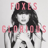 Foxes – Glorious