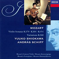 Yuuko Shiokawa, András Schiff – Mozart: Violin Sonatas Nos. 21, 27 & 32; Six Variations on "Hélas, j'ai perdu mon amant"