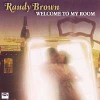 Randy Brown – Welcome To My Room