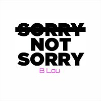 B Lou – Sorry Not Sorry (Instrumental)
