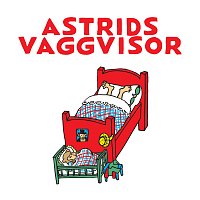 Astrid Lindgren – Astrids vaggvisor