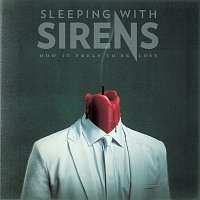 Sleeping With Sirens – How It Feels to Be Lost