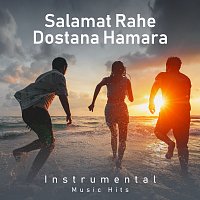 Laxmikant Pyarelal, Shafaat Ali – Salamat Rahe Dostana Hamara [From "Dostana" / Instrumental Music Hits]