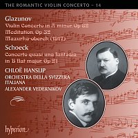 Chloe Hanslip, Orchestra della Svizzera italiana, Alexander Vedernikov – Glazunov & Schoeck: Works for Violin and Orchestra (Hyperion Romantic Violin Concerto 14)