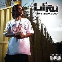 Lil' Ru – Don't I Look Good