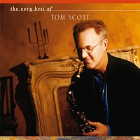 Tom Scott – The Very Best Of Tom Scott