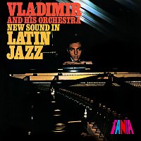 Vladimir And His Orchestra – New Sound In Latin Jazz