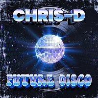 Chris-D – Future Disco