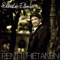 Pentti Hietanen – Rakastan elamaa