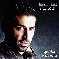 Khaled Fuad – Haba Haba