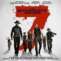 James Horner & Simon Franglen – The Magnificent Seven (Original Motion Picture Soundtrack)