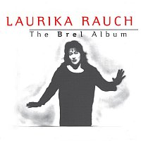 Laurika Rauch – The Brel Album