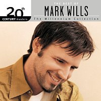 Přední strana obalu CD 20th Century Masters/The Millennium Collection/The Best Of Mark Wills