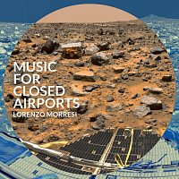 Lorenzo Morresi – Music For Closed Airports