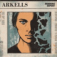 Arkells – Morning Report [Deluxe]