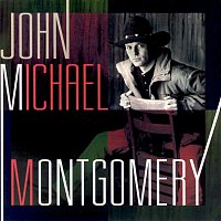 John Michael Montgomery – John Michael Montgomery