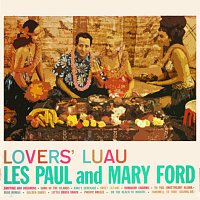 Les Paul and Mary Ford, Les Paul, Mary Ford – Lover's Luau