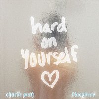 Charlie Puth, blackbear – Hard On Yourself