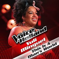 Yuli Minguel – This Is A Man's World [From The Voice Of Holland]