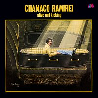 Chamaco Ramírez – Alive And Kicking